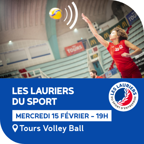 Lauriers du sport de la Ligue Centre-Val de Loire du Sport d'Entreprise au Tours Volley ball le 15 février 2023